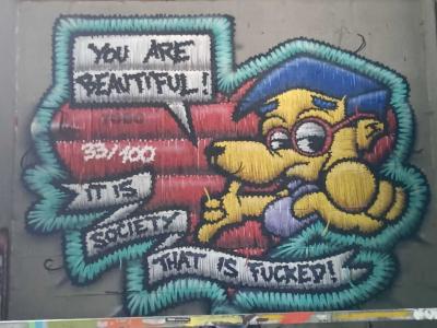 You are Beautiful - Society is Fucked — Street art by Tobo in Berlin