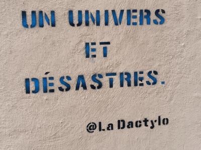 A universe and disasters by La Dactylo — Street art by La Dactylo in Marseille